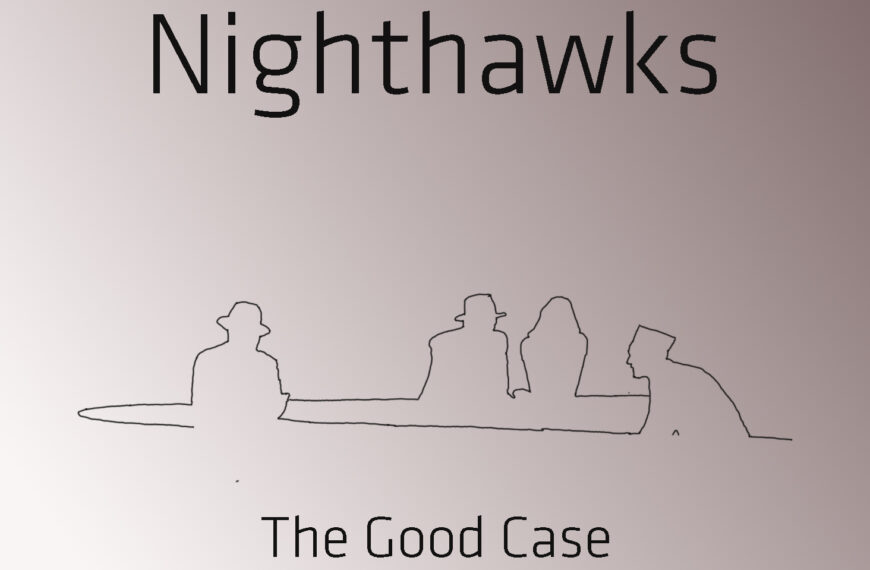 Mysterieuze sfeer op EP ‘Nighthawks’ van The Good Case